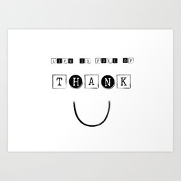Thank you Art Print | Funny, Graphic Design, Black and White, Typography 