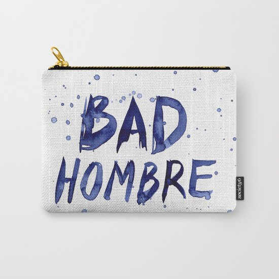 Bad Hombre Typography Watercolor Text Art Carry-All Pouch