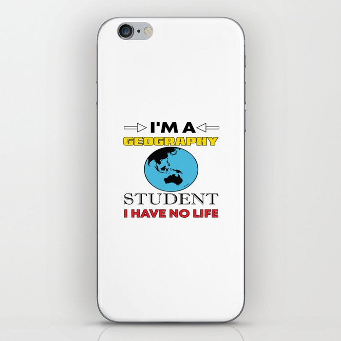 I´M A Geography Student iPhone Skin