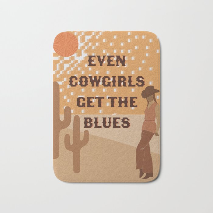 Even Cowgirls Get the Blues Bath Mat