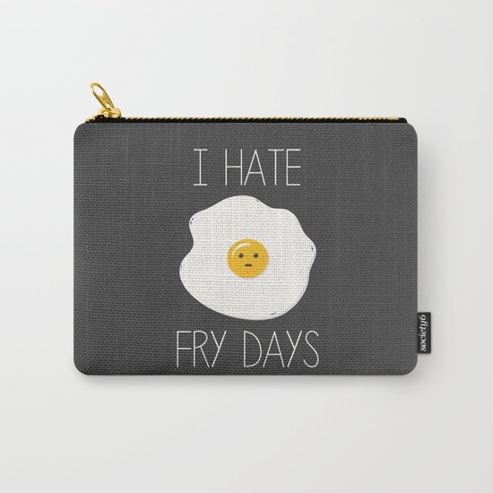 I Hate Fry-Days Carry-All Pouch