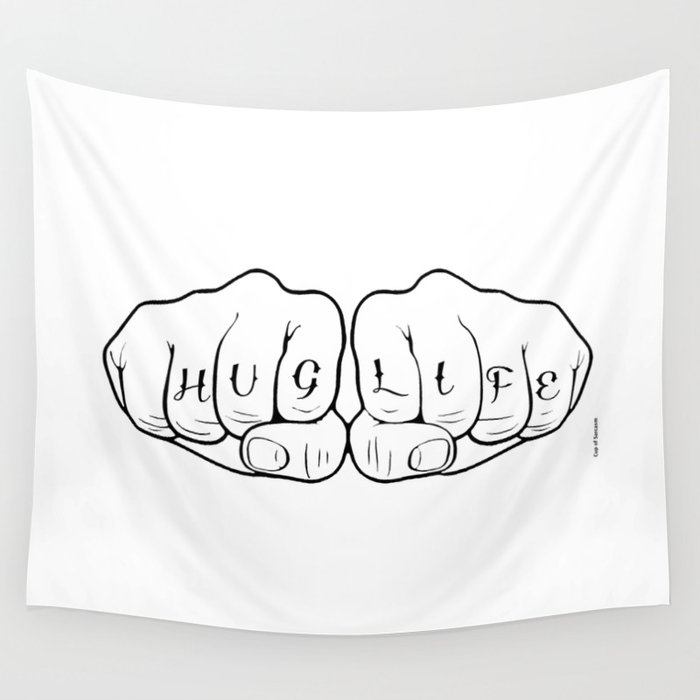 T)Hug Life Thug Life Fist Tattoo Wall Tapestry by Cup of Sarcasm | Society6