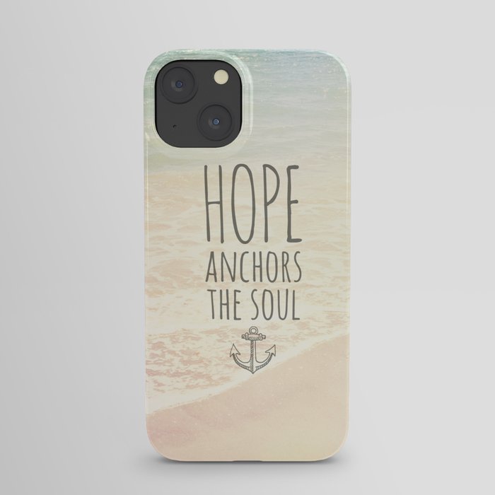 HOPE ANCHORS THE SOUL  iPhone Case