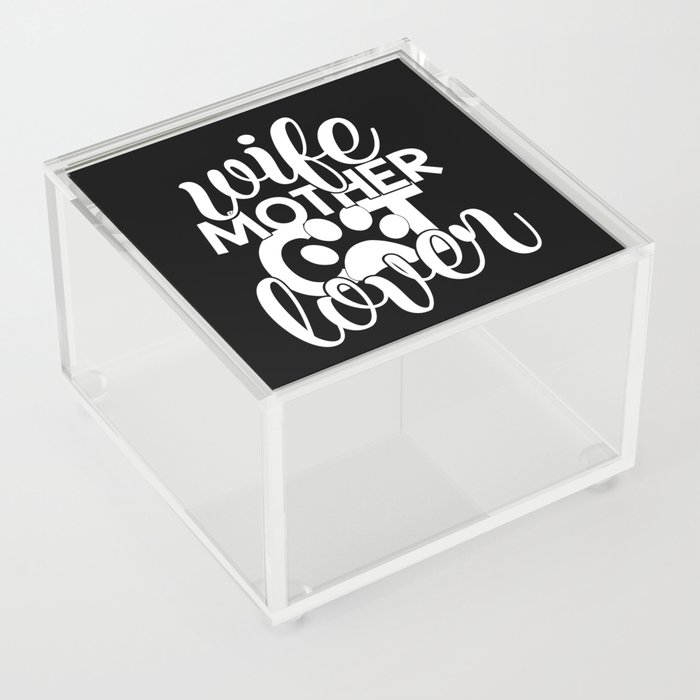 Wife Mother Cat Lover Cute Typography Quote Acrylic Box