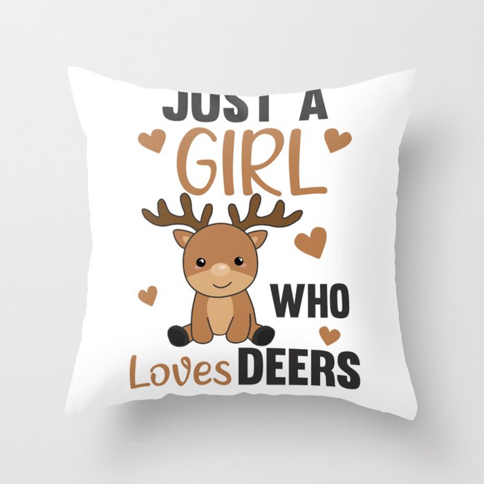 Just A Girl who Loves Deers - Sweet Deer Throw Pillow