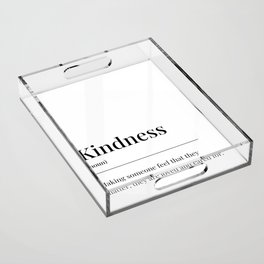 Kindness meaning Acrylic Tray