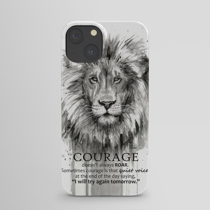 Lion Courage Motivational Quote Watercolor Painting iPhone Case
