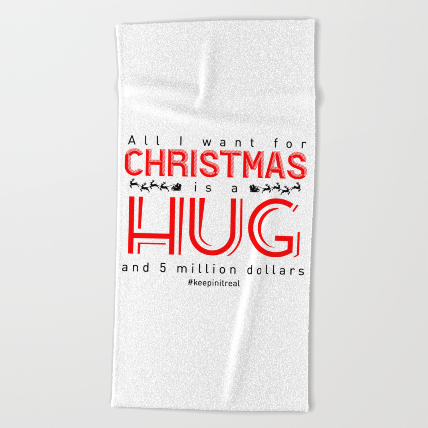 Christmas Gift Hug Money Present Funny Truth Holiday Beach Towel by  Art-iculate | Society6