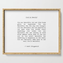 F. Scott Fitzgerald - She was beautiful What is Beauty?  typographical quote Serving Tray