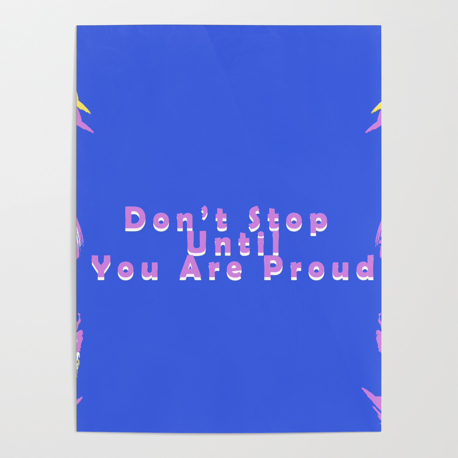Royal Blue Pink White Brushstrokes Inspirational Quotes Poster By Eclectic Society6