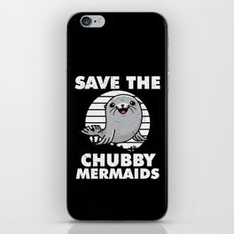 Save The Chubby Mermaids iPhone Skin