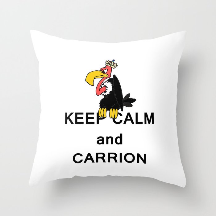 Keep Calm and Carry On Carrion Vulture Buzzard with Crown Meme Throw Pillow