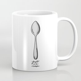 Just In Case - Spoon Theory - Spoonie Mug
