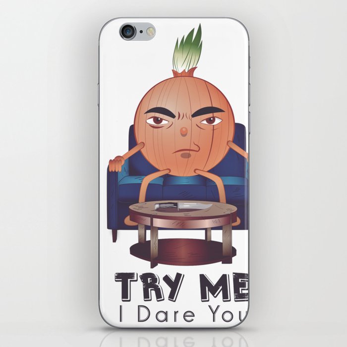 Try me if you dare,Sweet Onion iPhone Skin