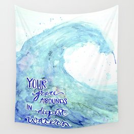Grace Abounds In Deepest Waters Wall Tapestry
