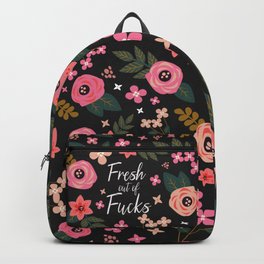 Fresh Out Of Fucks, Pretty, Funny, Quote Backpack