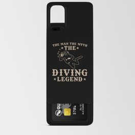 Diver The Man Of The Myth The Diving Legend Android Card Case