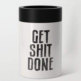 Get Shit Done Can Cooler