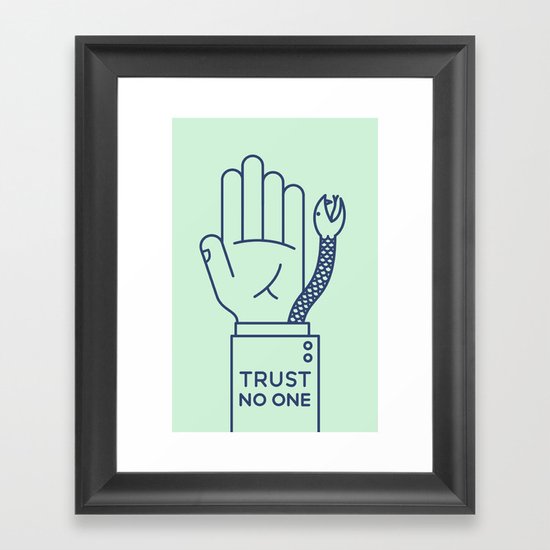 Trust No One Framed Art Print