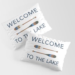 Welcome to the Lake Pillow Sham