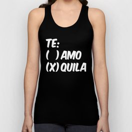 Tequila or Love - Te Amo or Quila (Black & White) Unisex Tank Top