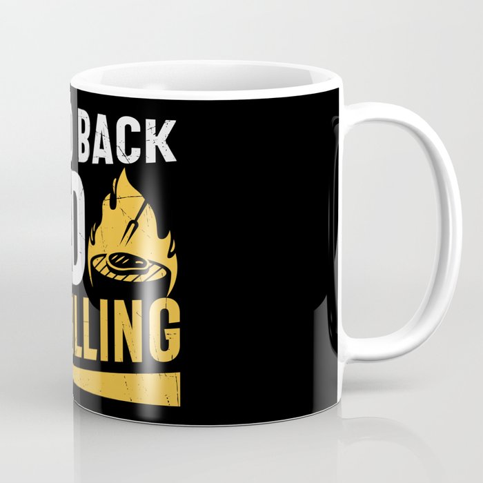 Stand Back Dad Is Grilling Coffee Mug