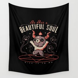 You Have a Beautiful Soul Wall Tapestry