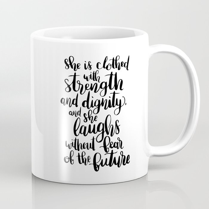 She Is Clothed With Strength And Dignity And She Laughs Without