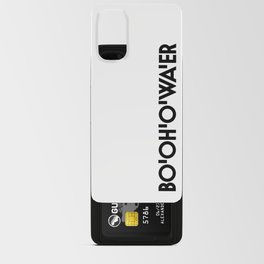 Bottle of Water - Sarcastic Bo'Oh'O'Wa'er British Accent - British Accent Meme 2021 Android Card Case