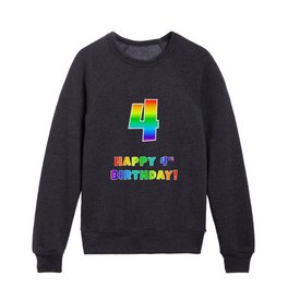 [ Thumbnail: HAPPY 4TH BIRTHDAY - Multicolored Rainbow Spectrum Gradient Kids Crewneck ]