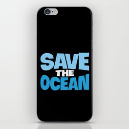 Save The Ocean Earth Day Awareness iPhone Skin