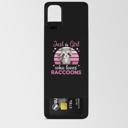Just A Girl Who Loves Racoons Kawaii Raccoon Android Card Case