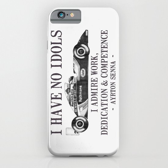 I Have No Idols - Senna Quote iPhone & iPod Case