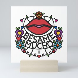 Bésame Mucho - Kiss Me A Lot (BKMC) Mini Art Print