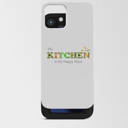Gourmet Kitchen Art - My Kitchen Is My Happy Place iPhone Card Case