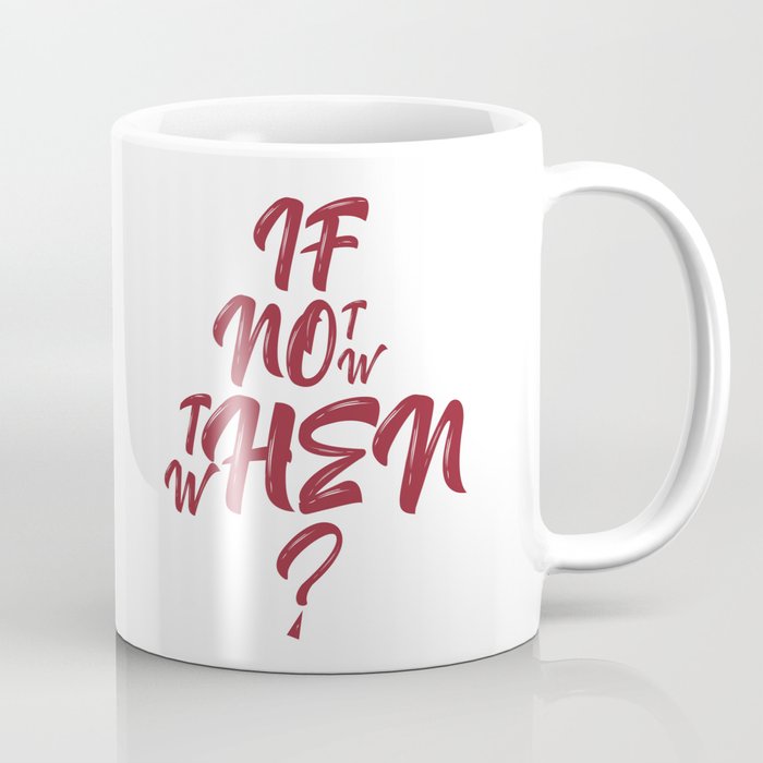 When? Coffee Mug
