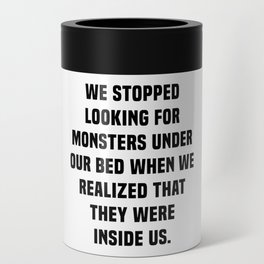 Charles Darwin Quote - Inspirational Quote - Monsters Inside Us Can Cooler