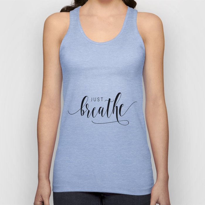 JUST BREATHE PRINT, Inhale Exhale,And Breathe,Relax Sign,Workout Art,Fitness Decoration,Modern Art Tank Top