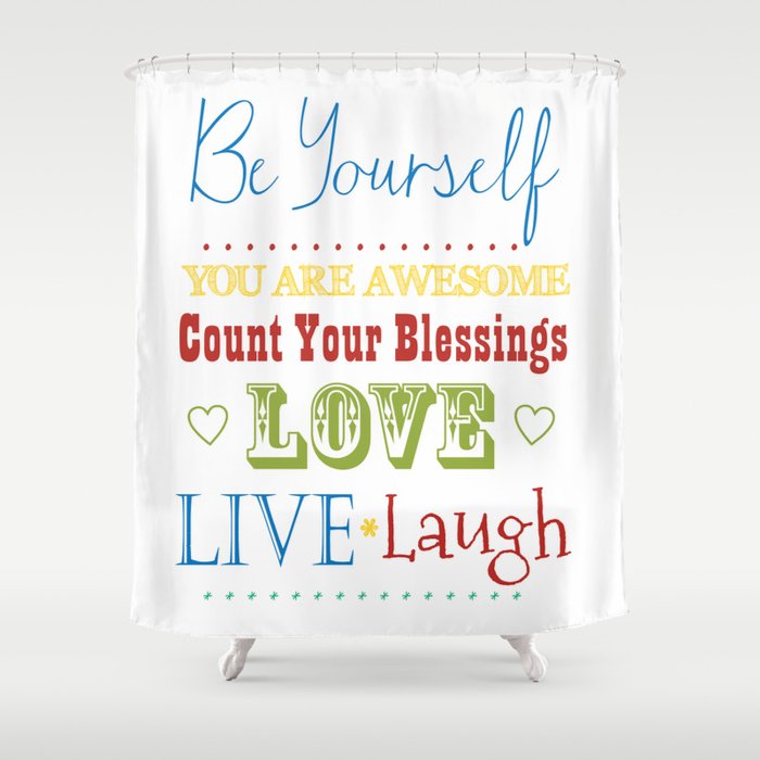 BE YOURSELF Shower Curtain