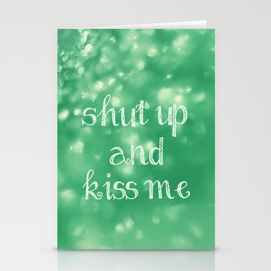 Shut Up and Kiss Me Stationery Cards