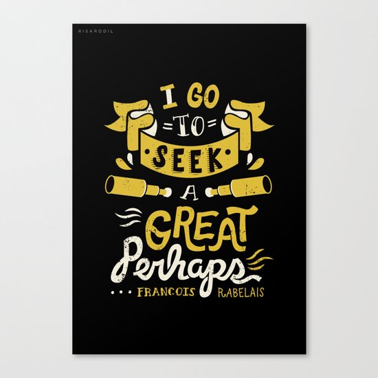 I go to seek a great perhaps Canvas Print