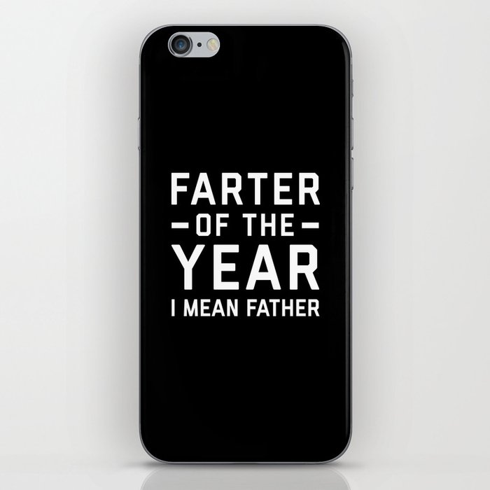 Farter Of The Year Funny Father's Day Rude Quote iPhone Skin