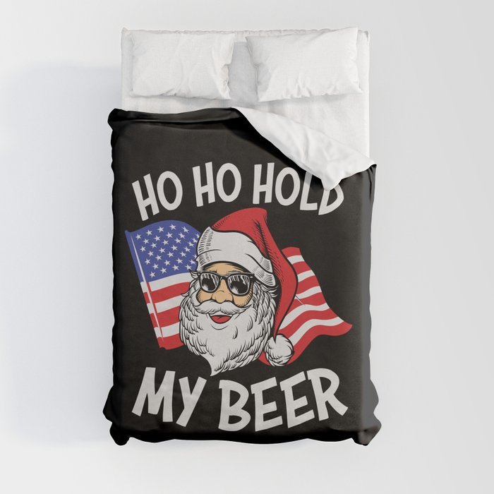 Ho Ho Hold My Beer Christmas In July Duvet Cover