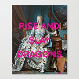 Rise and slay dragons- Mischievous Marie Antoinette Canvas Print