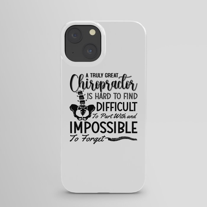 Chiropractic Chiro Spine Truly Great Chiropractor iPhone Case