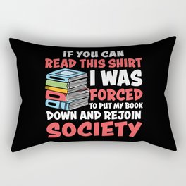 Funny Antisocial Book Lover Saying Rectangular Pillow