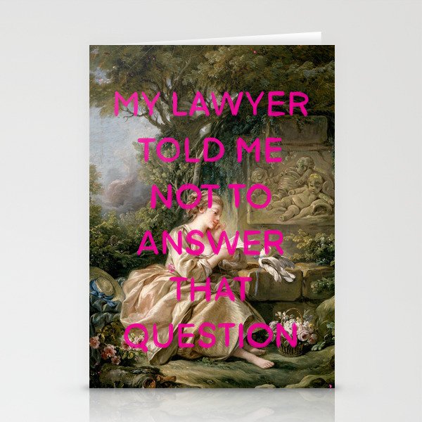 My lawyer told me not to answer that question- Mischievous Marie Antoinette  Stationery Cards