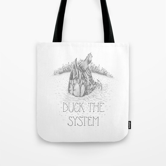 Duck the system Tote Bag
