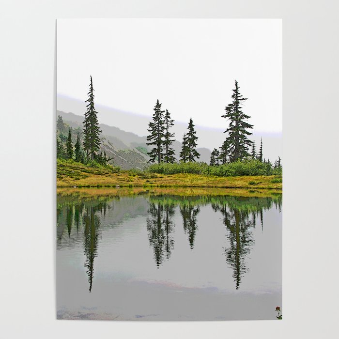 REFLECTIONS ON A PLACID MOUNTAIN LAKE Poster