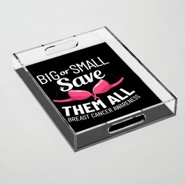 Breast Cancer Ribbon Awareness Pink Quote Acrylic Tray